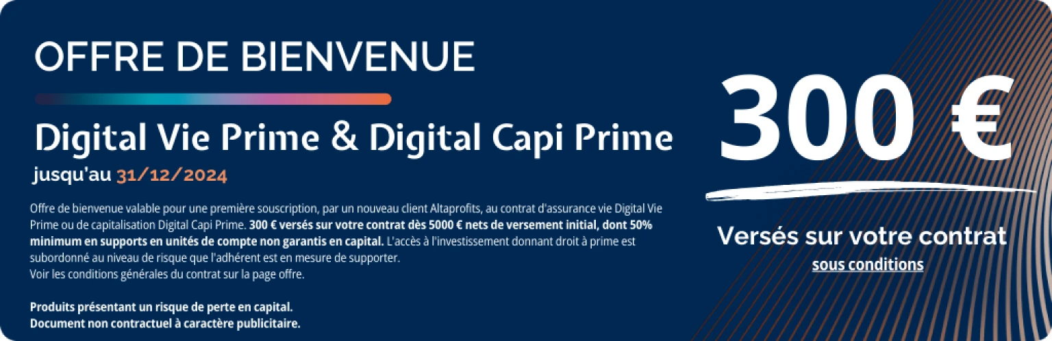 Offre de bienvenue au contrat d'assurance vie Digital Vie Prime ou de capitalisation Digital Capi Prime