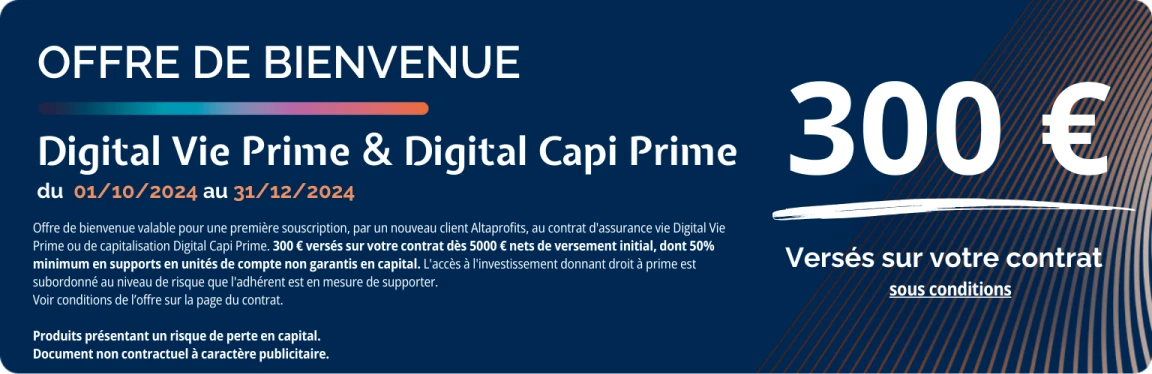 Offre de bienvenue au contrat d'assurance vie Digital Vie Prime ou de capitalisation Digital Capi Prime