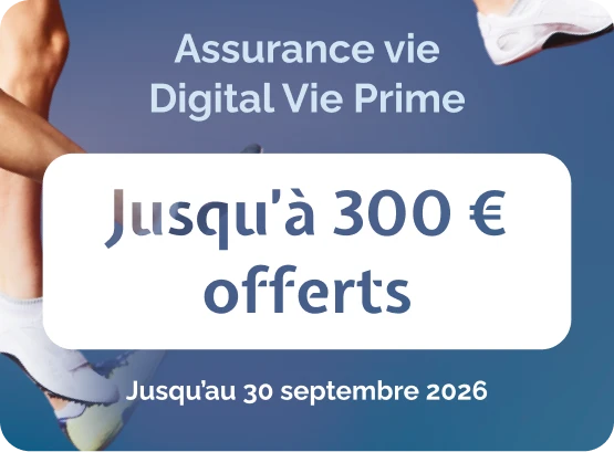 Digital Vie Prime, jusqu'à 300 euros offerts jusqu'au 30 septembre 2026